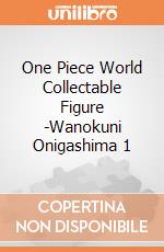 One Piece World Collectable Figure -Wanokuni Onigashima 1 gioco