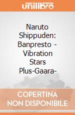 Naruto Shippuden: Banpresto - Vibration Stars Plus-Gaara- giochi