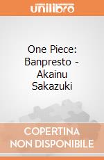 One Piece: Banpresto - Akainu Sakazuki giochi