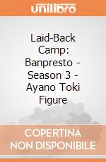 Laid-Back Camp: Banpresto - Season 3 - Ayano Toki Figure giochi