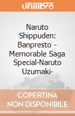 Naruto Shippuden: Banpresto - Memorable Saga Special-Naruto Uzumaki- giochi