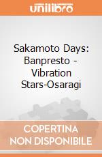 Sakamoto Days: Banpresto - Vibration Stars-Osaragi giochi