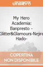 My Hero Academia: Banpresto - Glitter&Glamours-Nejire Hado- giochi