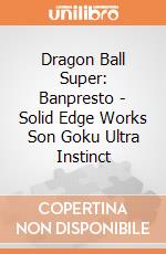 Dragon Ball Super: Banpresto - Solid Edge Works Son Goku Ultra Instinct giochi
