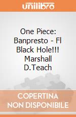One Piece: Banpresto - Fl Black Hole!!! Marshall D.Teach giochi