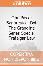 One Piece: Banpresto - Dxf The Grandline Series Special Trafalgar Law giochi