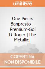 One Piece: Banpresto - Premium-Gol D.Roger-[The Metallic] giochi