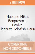 Hatsune Miku: Banpresto - Evolve Clearluxe-Jellyfish-Figure giochi