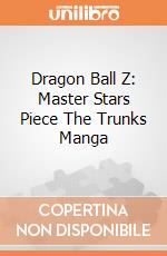 Dragon Ball Z: Master Stars Piece The Trunks Manga gioco