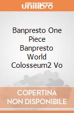 Banpresto One Piece Banpresto World Colosseum2 Vo gioco di Banpresto