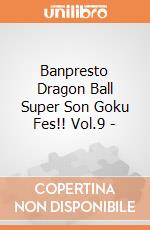 Banpresto Dragon Ball Super Son Goku Fes!! Vol.9 - gioco di Banpresto