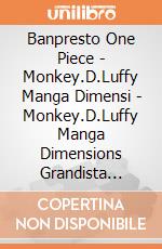 Banpresto One Piece - Monkey.D.Luffy Manga Dimensi - Monkey.D.Luffy Manga Dimensions Grandista Figure gioco di Banpresto