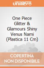 One Piece Glitter & Glamours Shiny Venus Nami (Plastica 11 Cm) gioco