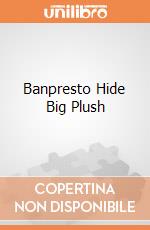 Banpresto Hide Big Plush gioco di Banpresto