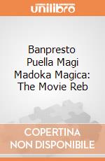 Banpresto Puella Magi Madoka Magica: The Movie Reb gioco di Banpresto