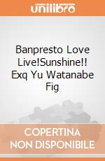 Banpresto Love Live!Sunshine!! Exq Yu Watanabe Fig gioco di Banpresto