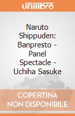 Naruto Shippuden: Banpresto - Panel Spectacle - Uchiha Sasuke giochi