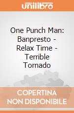 One Punch Man: Banpresto - Relax Time - Terrible Tornado gioco