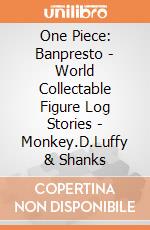 One Piece: Banpresto - World Collectable Figure Log Stories - Monkey.D.Luffy & Shanks gioco