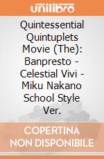 Quintessential Quintuplets Movie (The): Banpresto - Celestial Vivi - Miku Nakano School Style Ver. giochi