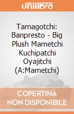 Tamagotchi: Banpresto - Big Plush Mametchi Kuchipatchi Oyajitchi (A:Mametchi) gioco