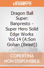 Dragon Ball Super: Banpresto - Super Hero Solid Edge Works Vol.14 (A:Son Gohan (Beast)) gioco