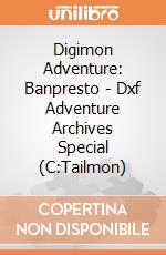 Digimon Adventure: Banpresto - Dxf Adventure Archives Special (C:Tailmon) gioco di FIGU