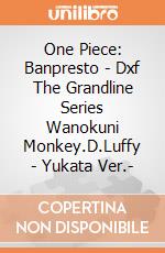 One Piece: Banpresto - Dxf The Grandline Series Wanokuni Monkey.D.Luffy - Yukata Ver.- giochi