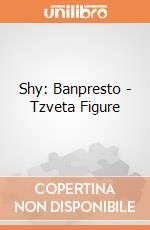 Shy: Banpresto - Tzveta Figure gioco