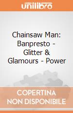 Chainsaw Man: Banpresto - Glitter & Glamours - Power gioco