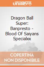 Dragon Ball Super: Banpresto - Blood Of Saiyans Specialxx gioco