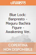 Blue Lock: Banpresto - Meguru Bachira Figure - Awakening Ver. gioco