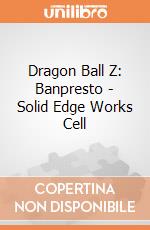 Dragon Ball Z: Banpresto - Solid Edge Works Cell gioco