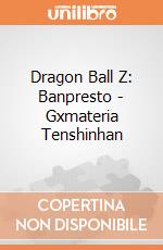Dragon Ball Z: Banpresto - Gxmateria Tenshinhan gioco
