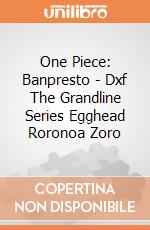 One Piece: Banpresto - Dxf The Grandline Series Egghead Roronoa Zoro gioco