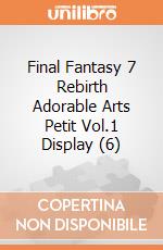 Final Fantasy 7 Rebirth Adorable Arts Petit Vol.1 Display (6) giochi