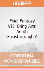 Final Fantasy Vii Bring Arts Aerith Gainsborough A gioco