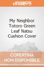My Neighbor Totoro Green Leaf Natsu Cushion Cover giochi