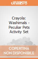Crayola: Washimals - Peculiar Pets Activity Set gioco