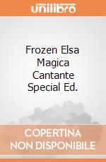 Frozen Elsa Magica Cantante Special Ed. gioco di BAM