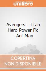 Avengers - Titan Hero Power Fx - Ant-Man gioco