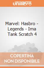 Marvel: Hasbro - Legends - Ima Tank Scratch 4 gioco