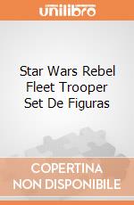 Star Wars Rebel Fleet Trooper Set De Figuras gioco