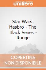 Star Wars: Hasbro - The Black Series - Rouge gioco