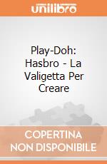 Play-Doh: Hasbro - La Valigetta Per Creare giochi