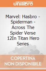 Marvel: Hasbro - Spiderman - Across The Spider Verse 12In Titan Hero Series gioco