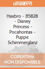 Hasbro - B5828 - Disney Princess - Pocahontas - Puppe Schimmerglanz gioco
