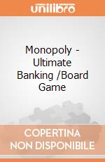 Monopoly - Ultimate Banking /Board Game gioco