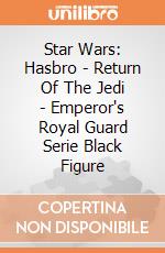 Star Wars: Hasbro - Return Of The Jedi - Emperor's Royal Guard Serie Black Figure gioco