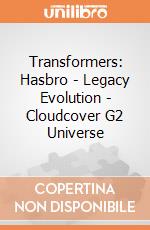 Transformers: Hasbro - Legacy Evolution - Cloudcover G2 Universe gioco
